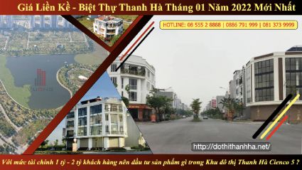 Bất Động Sản Vuông Thanh Hà - Cập nhật bảng giá nhà ở liền kề,biệt thự ,ki ốt thanh hà tháng 01 năm 2022 mới nhất