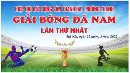 KHAI MẠC GIẢI BÓNG ĐÁ NAM HIỆP HỘI BẤT ĐỘNG SẢN THANH HÀ MỞ RỘNG NĂM 2022 