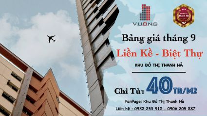 Bảng giá đất nền liền kề, biệt thự, shophouse khu đô thị Thanh Hà tháng 09/2022