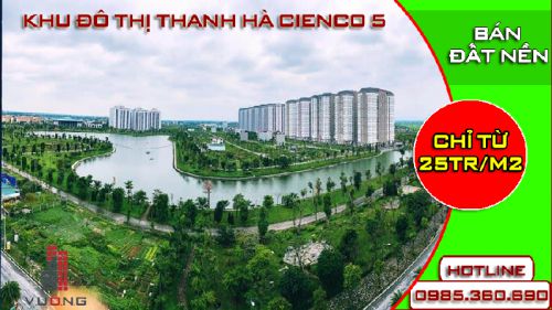 Bán đất nền thanh hà CIENCO 5 liền kề biệt thự tháng 06/2020 Lh.0906205887