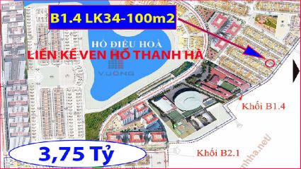 Bán liền kề ven hồ thanh hà khu B1.4 liền kề 34 diện tích 100m2 đường 14m giá 3,75 tỷ 